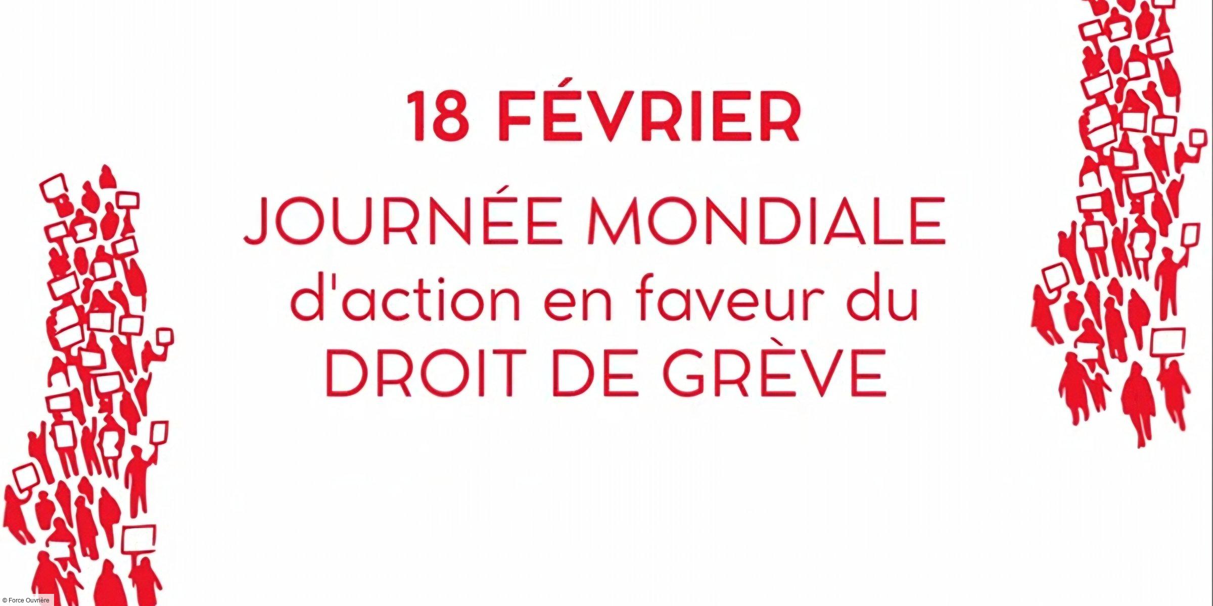 18 février: Journée mondiale pour le droit de grève : un combat toujours d'actualité