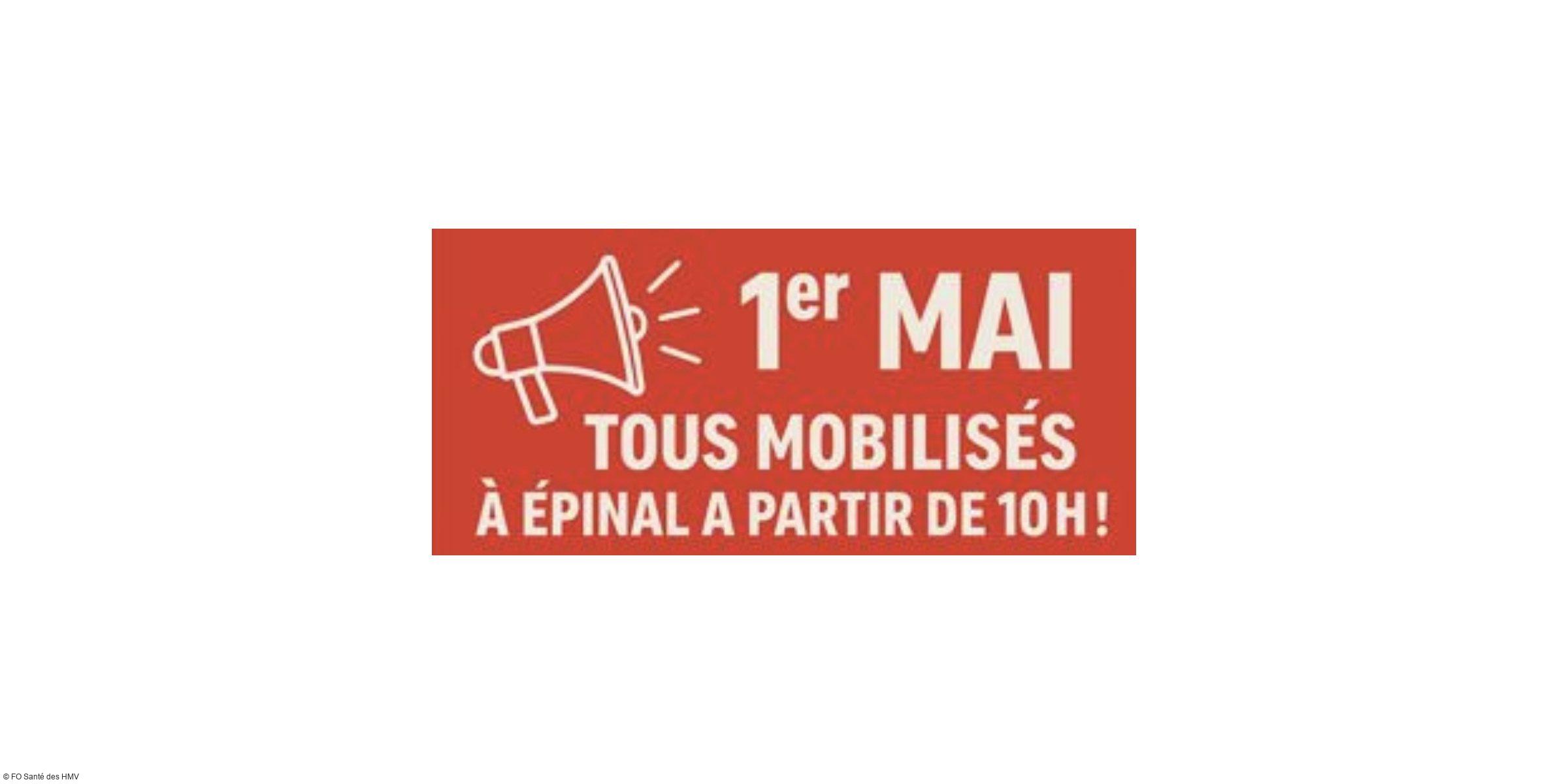 1er Mai : Tous mobilisés à Épinal à partir de 10h ! (Fête du Travail)