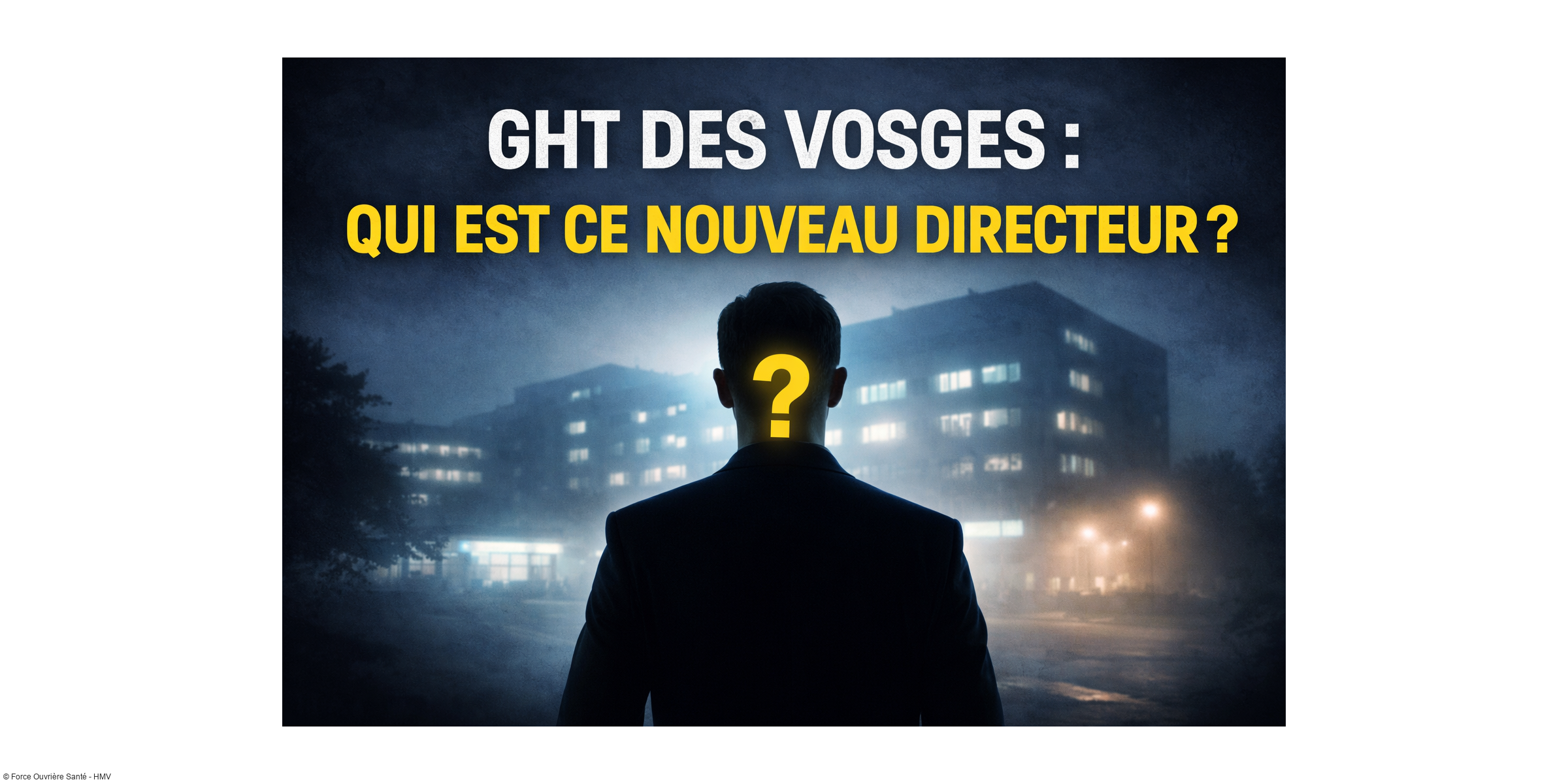 GHT 8 : Le nouveau directeur… et des questions légitimes pour les agents