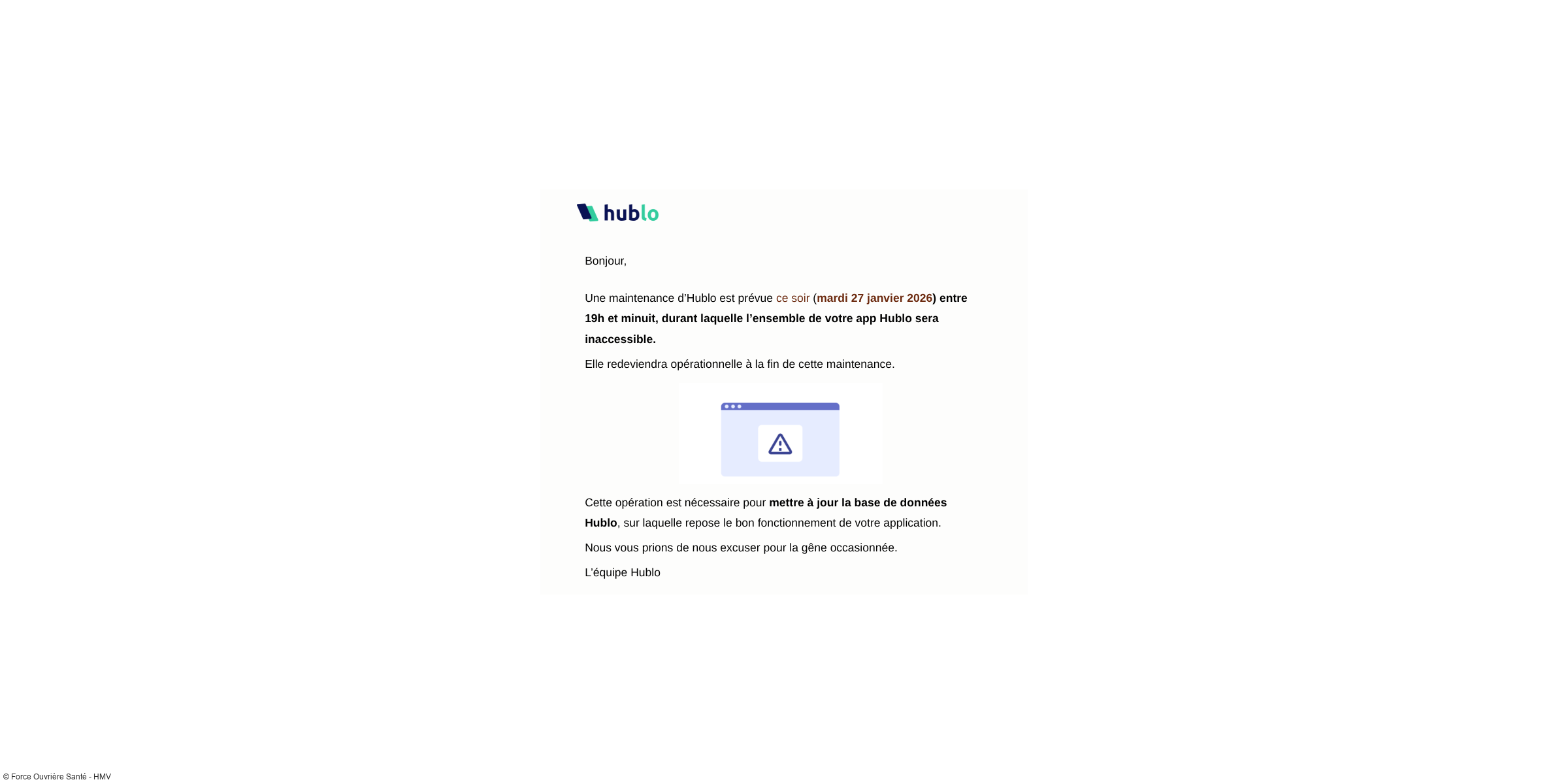 HUBLO indisponible ce mardi 27 janvier 2026 en soirée pour maintenance