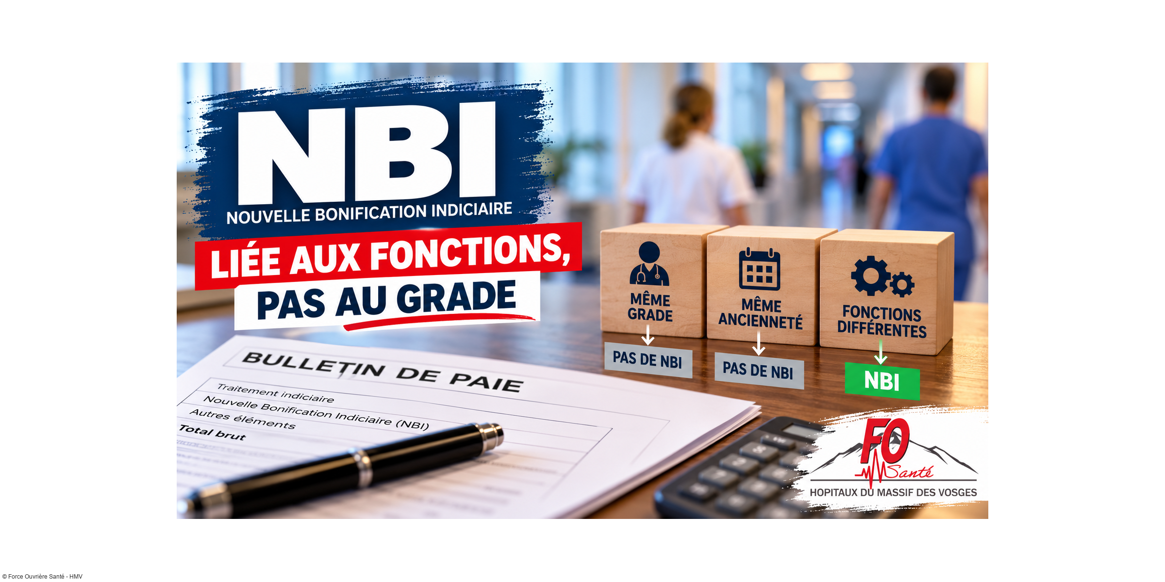 NBI (Nouvelle Bonification Indiciaire) : elle est liée aux fonctions, pas au grade