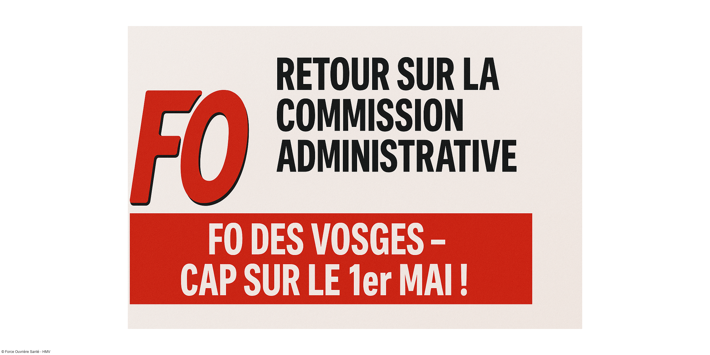Retour sur la Commission Administrative FO des Vosges – Cap sur le 1er Mai !