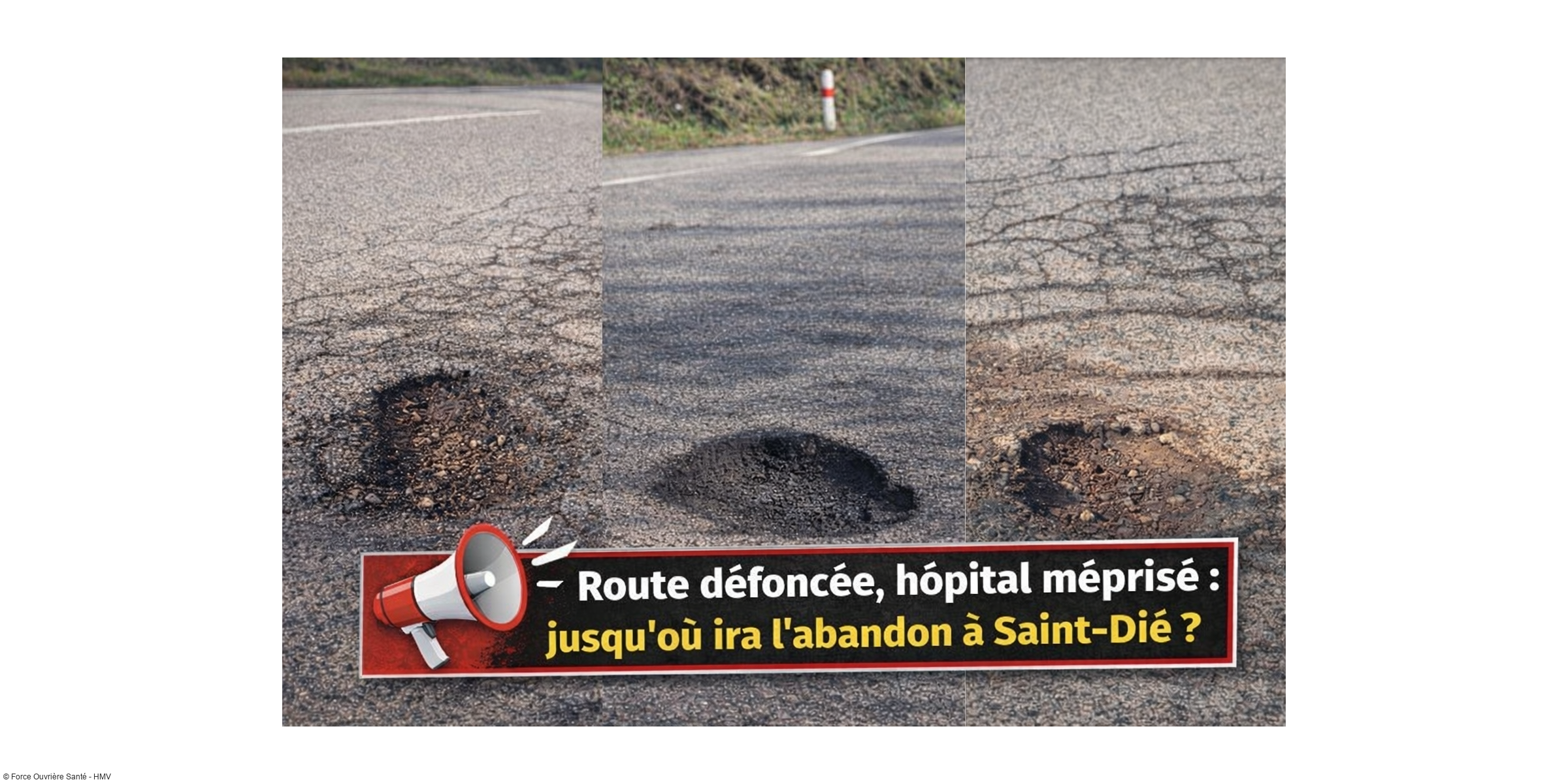 Route défoncée, hôpital méprisé : jusqu'où ira l'abandon à Saint-Dié ?